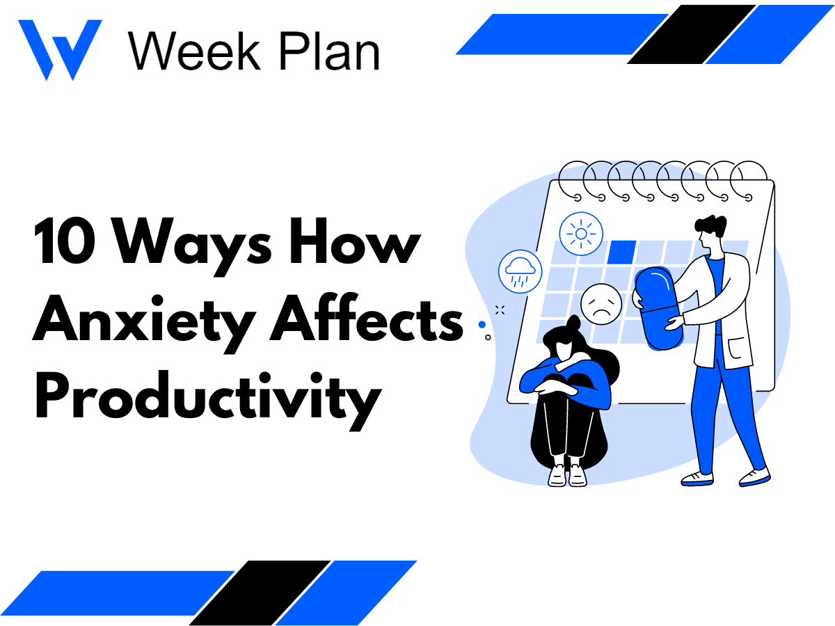 10 Ways How Anxiety Affects Productivity